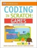 DK Workbooks: Coding in Scratch: Games Workbook (Paperback) - Jon Woodcock Photo