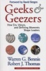 Geeks and Geezers - How Era, Values and Defining Moments Shape Leaders (Hardcover, New) - Robert J Thomas Photo