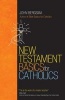 New Testament Basics for Catholics (Paperback) - John Sietze Bergsma Photo