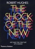 The Shock of the New - Art and the Century of Change (Paperback, Enlarged edition) - Robert Hughes Photo