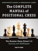 The Complete Manual of Positional Chess - The Russian Chess School 2.0 - Opening and Middlegame (Paperback) - Konstantin Sakaev Photo