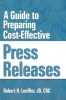 A Guide to Preparing Cost-Effective Press Releases (Paperback) - William Winston Photo