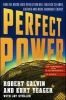 Perfect Power - How the MicroGrid Revolution Will Unleash Cleaner, Greener, More Abundant Energy (Hardcover) - Robert Galvin Photo