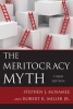 The Meritocracy Myth (Paperback, 3rd Edition) - Stephen J McNamee Photo