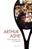 Arthur Ashe - Tennis and Justice in the Civil Rights Era (Paperback) - Eric Allen Hall Photo