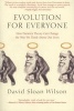 Evolution for Everyone - How Darwin's Theory Can Change the Way We Think about Our Lives (Paperback) - David Sloan Wilson Photo