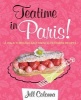 Teatime in Paris! - A Walk Through Easy French Patisserie Recipes (Hardcover) - Jill Colonna Photo