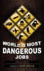 Worlds Most Dangerous Jobs (Hardcover) - Paula Reid Photo