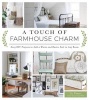 A Touch of Farmhouse Charm (Paperback) - Liz Fourez Photo