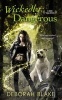 Wickedly Dangerous - A Baba Yaga Novel (Paperback) - Deborah Blake Photo