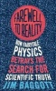 Farewell to Reality - How Fairytale Physics Betrays the Search for Scientific Truth (Paperback) - Jim Baggott Photo