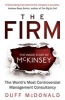 The Firm - The Inside Story of Mckinsey, the World's Most Controversial Management Consultancy (Paperback) - Duff McDonald Photo