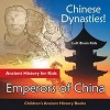 Chinese Dynasties! Ancient History for Kids - Emperors of China - Children's Ancient History Books (Paperback) - Left Brain Kids Photo