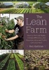 The Lean Farm - How to Minimize Waste, Increase Efficiency, and Maximize Value and Profits with Less Work (Paperback) - Ben Hartman Photo