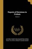 Reports of Decisions in Probate; Volume 3 (Paperback) - California Superior Court San Francisc Photo