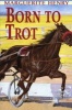 Born to Trot (Paperback, 1st Aladdin Paperbacks ed) - Henry Photo