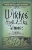 Llewellyns 2015 Witches Spell A Day Almanac - Holidays and Lore, Spells, Rituals and Meditations (Paperback) - Andrea Neff Photo