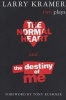 The Normal Heart and the Destiny of ME - Two Plays (Paperback, 1st Grove Press ed) - Larry Kramer Photo