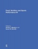 Food, Nutrition and Sports Performance III (Hardcover, New) - Ronald J Maughan Photo