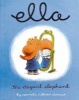 Ella the Elegant Elephant (Hardcover, Library binding) - Carmelo DAmico Photo