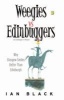 Weegies v Edingbuggers(Men) - Any Problems You Have are Not Likely to be Centered in Sex - Why Glasgow Smiles Better Than Edingburgh/Why Edingburgh is Slightly Superior to Glasgow (Paperback) - Ian Black Photo