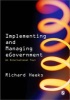 Implementing and Managing eGovernment - An International Text (Paperback, New) - Richard Heeks Photo