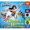 Wonder Woman and Her Super Friends! (DC Super Friends) (Board book) - Billy Wrecks Photo