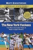 The New York Yankees - The Most Successful Team in Major League History (Paperback) - Matt Christopher Photo