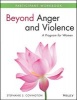 Beyond Anger and Violence - A Program for Women Participant Workbook (Paperback) - Stephanie S Covington Photo