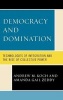 Democracy and Domination - Technologies of Integration and the Rise of Collective Power (Hardcover, New) - Andrew M Koch Photo