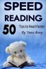 Speed Reading - 50 Tips to Read Faster (Paperback) - Vance Avery Photo