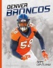 Denver Broncos (Hardcover) - Patrick Kelley Photo