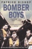 Bomber Boys - Fighting Back 1940-1945 (Paperback) - Patrick Bishop Photo