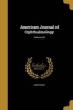 American Journal of Ophthalmology; Volume 20 (Paperback) -  Photo