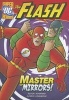 The Flash: Master of Mirrors! (Paperback) - Laurie S Sutton Photo