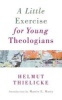 A Little Exercise for Young Theologians (Paperback) - Helmut Thielicke Photo