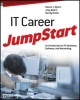 IT Career Jumpstart - An Introduction to PC Hardware, Software, and Networking (Paperback) - Naomi J Alpern Photo