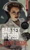 Bad Sex on Speed - A Novel (Paperback, Extended) - Jerry Stahl Photo