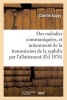 Des Maladies Communiquees, Et Notamment de La Transmission de La Syphilis Par L'Allaitement (French, Paperback) -  Photo