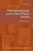 International Law and the Use of Force (Paperback, 3rd Revised edition) - Christine Gray Photo