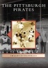 The Pittsburgh Pirates (Paperback) - David Finoli Photo