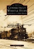 Connecticut Whistle-Stops - Greenwich to New Haven (Paperback, 1st ed) - Lennie Grimaldi Photo