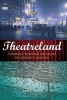 Theatreland - A Journey Through the Heart of London's Theatre (Hardcover) - Paul Ibell Photo