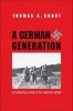 A German Generation - An Experiential History of the Twentieth Century (Hardcover) - Thomas A Kohut Photo