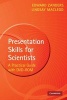 Presentation Skills for Scientists with DVD-ROM - A Practical Guide (Paperback) - Edward Zanders Photo