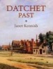 Datchet Past (Paperback) - Janet Kennish Photo