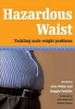 Hazardous Waist - Tackling Male Weight Problems (Paperback, 1st New edition) - Alan White Photo