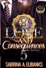 Love and Consequences 5 (Paperback) - Sabrina A Eubanks Photo