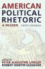 American Political Rhetoric - A Reader (Paperback, 5th Revised edition) - Peter A Lawler Photo