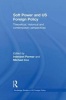 Soft Power and US Foreign Policy - Theoretical, Historical and Contemporary Perspectives (Hardcover) - Inderjeet Parmar Photo